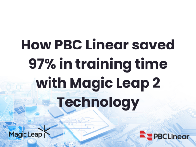 How PBC Linear saved 97% in training time with Magic Leap 2 Technology